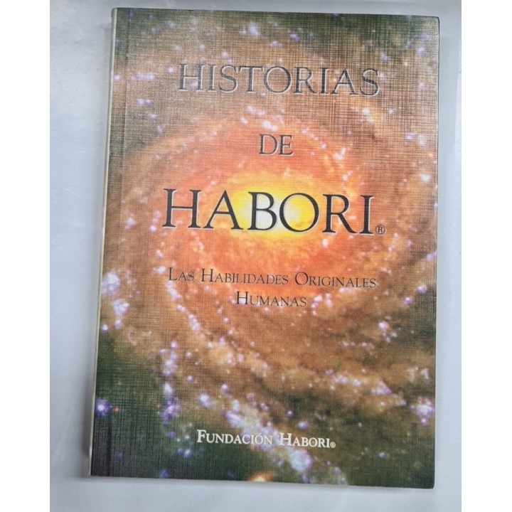 HISTORIAS DE HABORI. LAS HABILIDADES ORIGINALES HUMANAS.